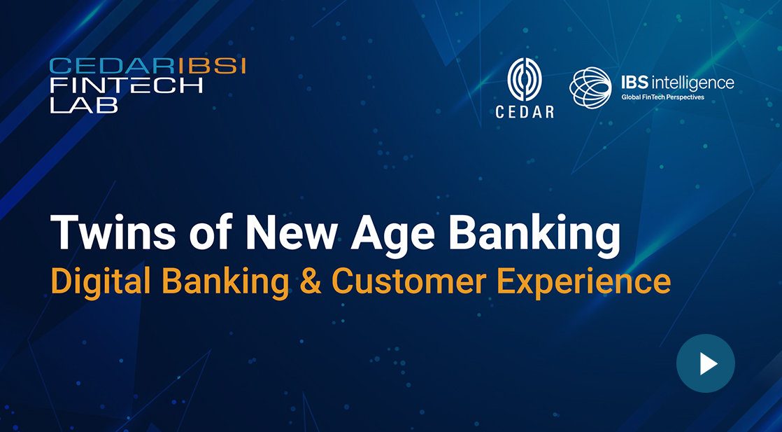 IBS Intelligence - Twins of New Age Banking | Digital Banking & Customer Experience