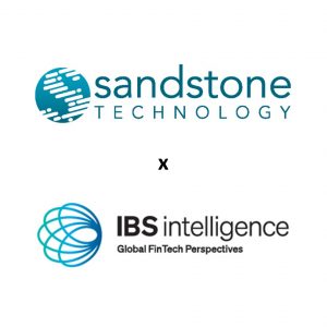 IBS Intelligence, Sandstone Technology, Sandstone Whitepaper, FinTech, Australia, UK